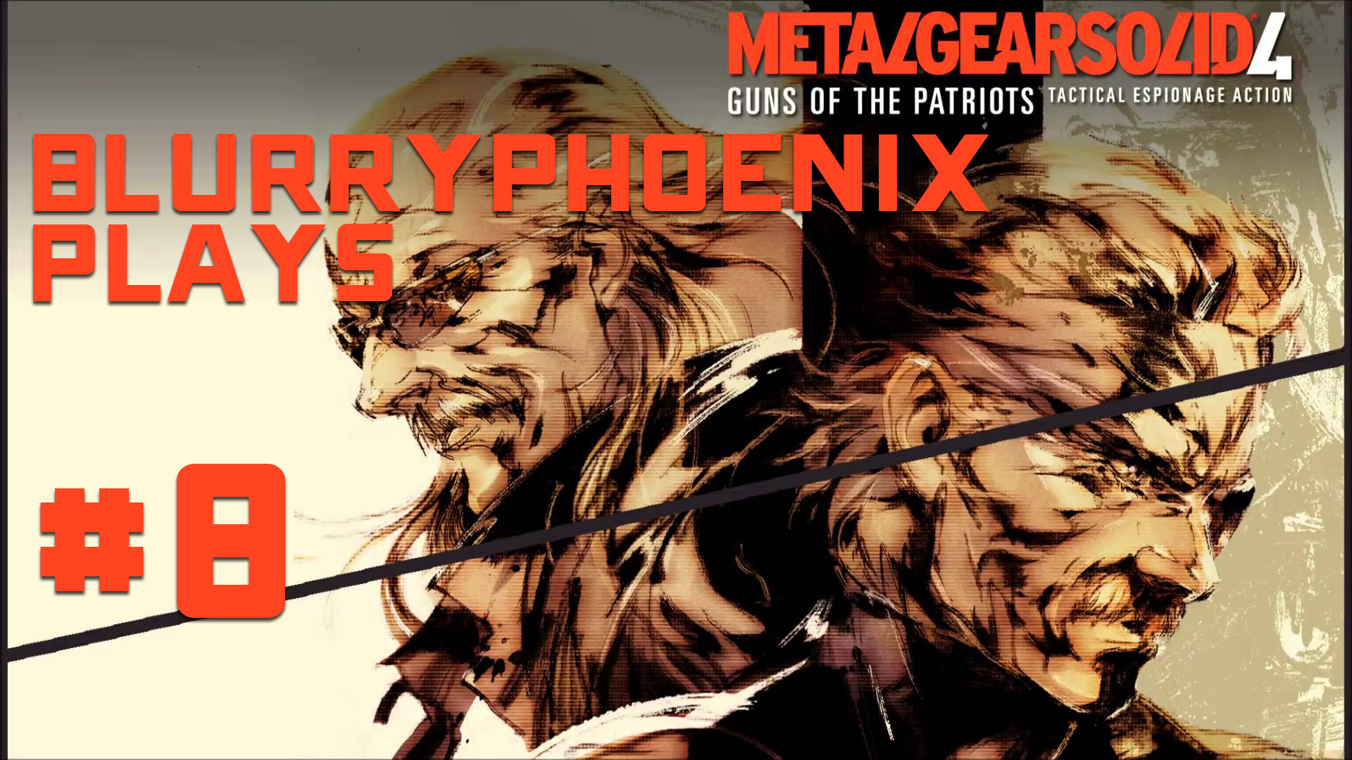 BlurryPhoenix Streams: Metal Gear Solid 4 (Pt. 8)