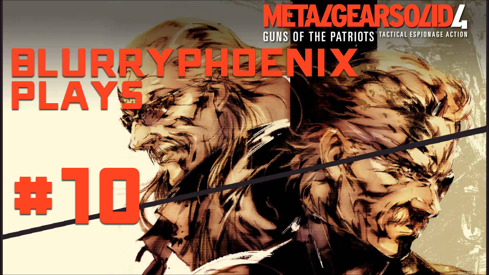 BlurryPhoenix Streams: Metal Gear Solid 4 (Pt. 10)