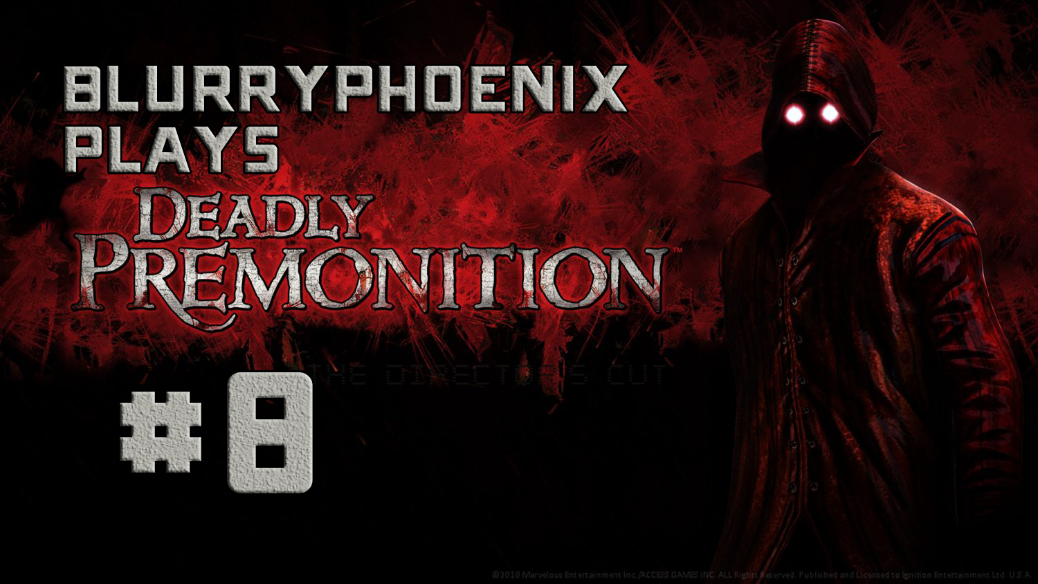 BlurryPhoenix Streams: Deadly Premonition (Pt. 8)