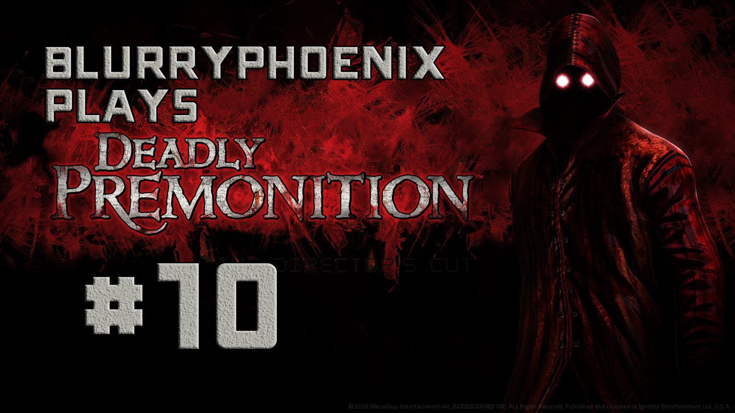 BlurryPhoenix Streams: Deadly Premonition (Pt. 10)