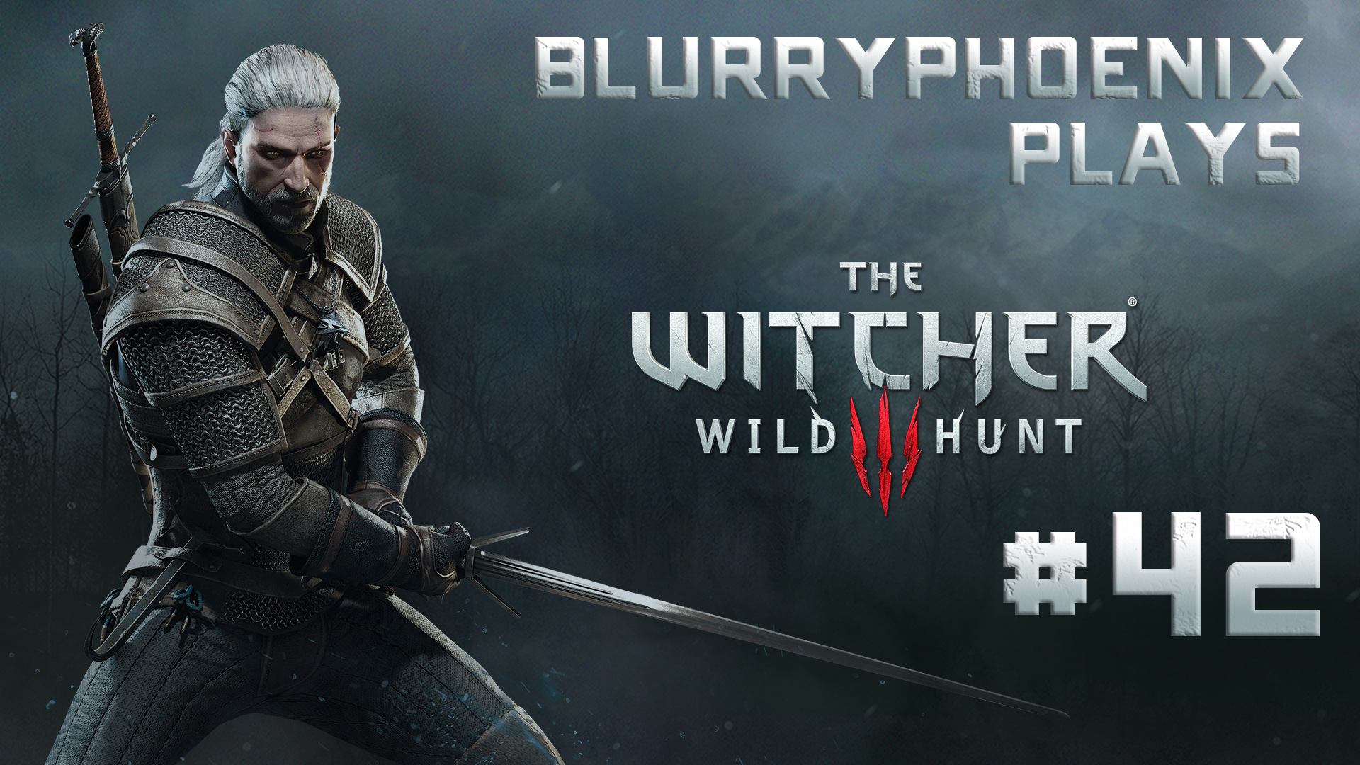 BlurryPhoenix Streams: The Witcher 3 – Wild Hunt (Pt. 42)