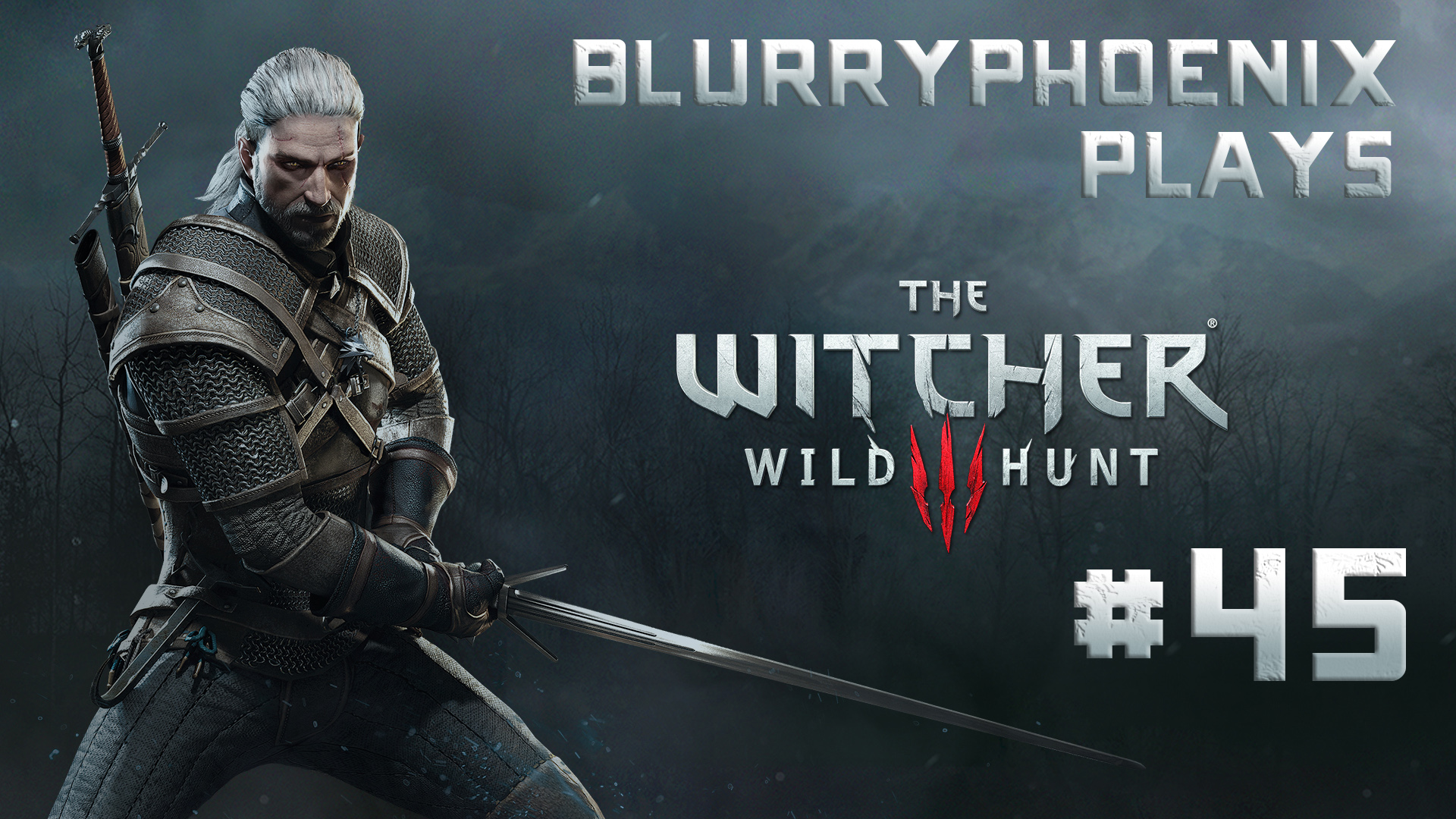 BlurryPhoenix Streams: The Witcher 3 – Wild Hunt (Pt. 45)