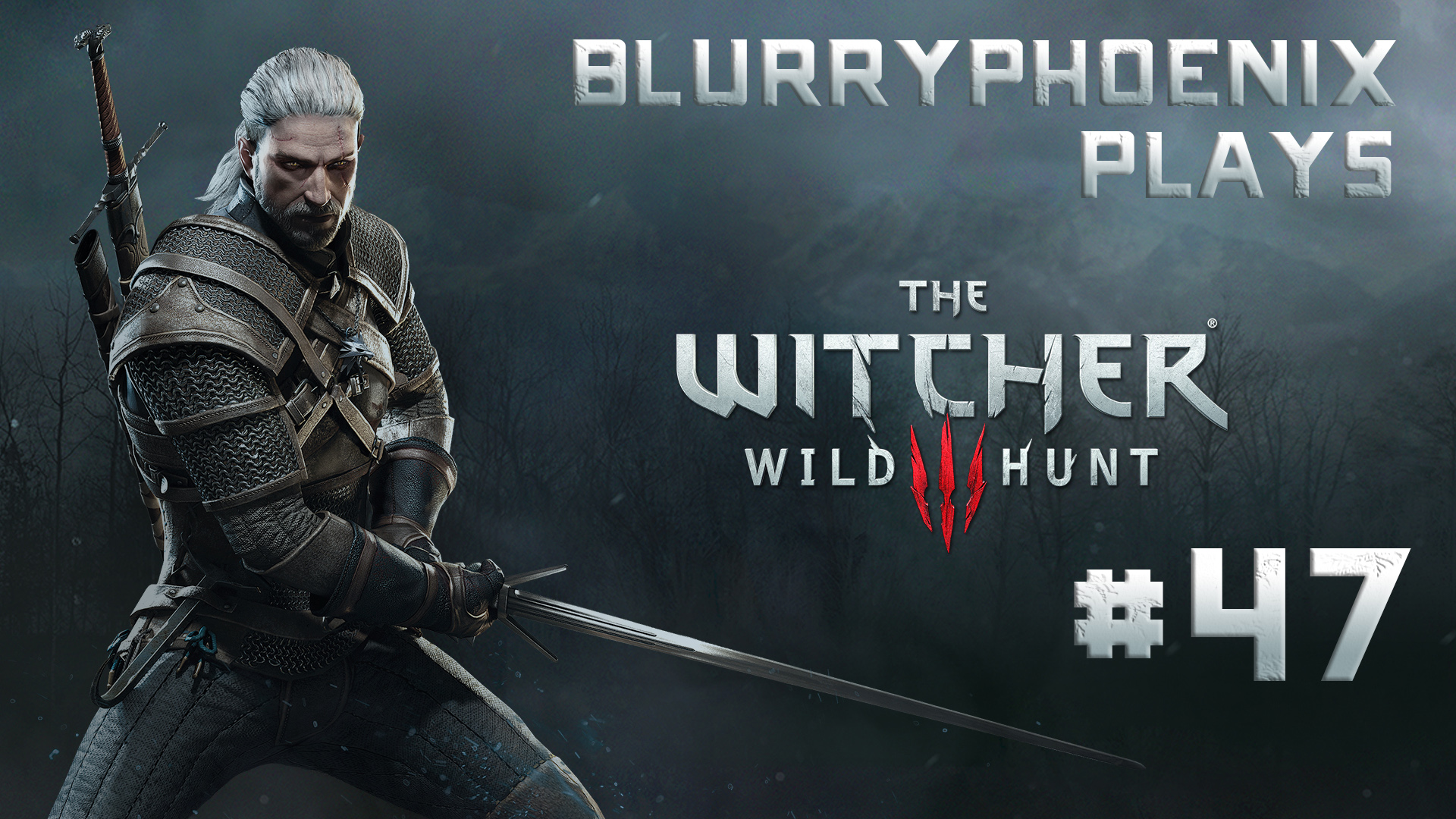 BlurryPhoenix Streams: The Witcher 3 – Wild Hunt (Pt. 47)