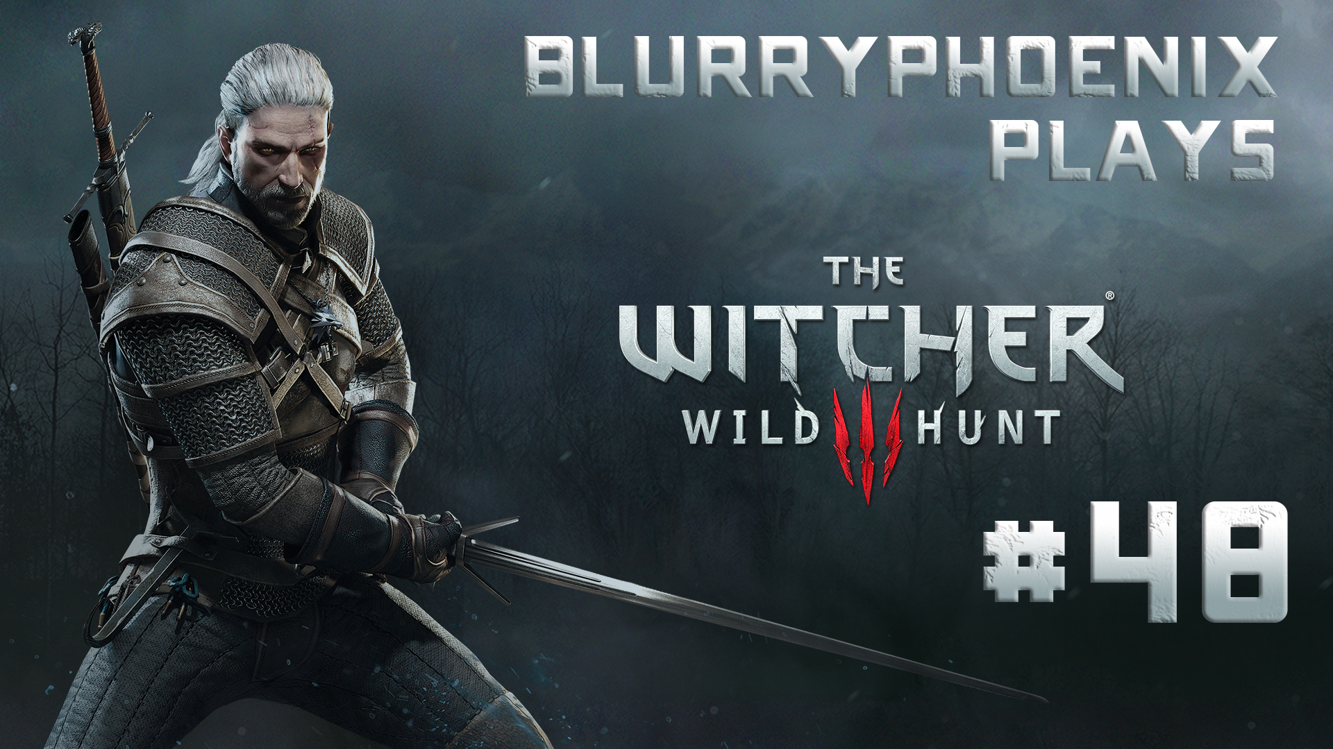 BlurryPhoenix Streams: The Witcher 3 – Wild Hunt (Pt. 48)
